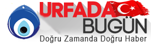 Şanlıurfa, Urfa, Urfa’da bugün,Urfa'nın Kültürü,Şanlıurfa Turizmi,Tarihi Şanlıurfa,Urfa Kültür Sanat